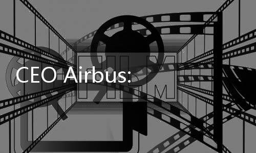CEO Airbus: Penerbangan Jadi Kambing Hitam Emisi Karbon